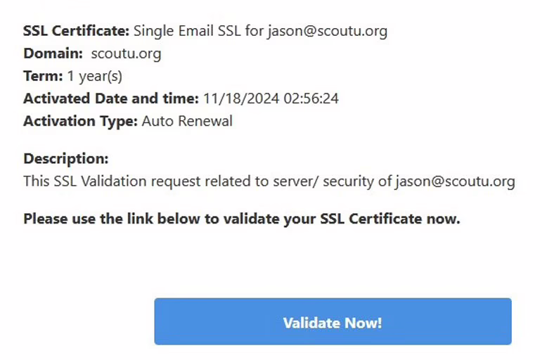 Partial screenshot of an SSL validation email scam sent to ScoutU.org showing fake certificate details and a phishing validation link.